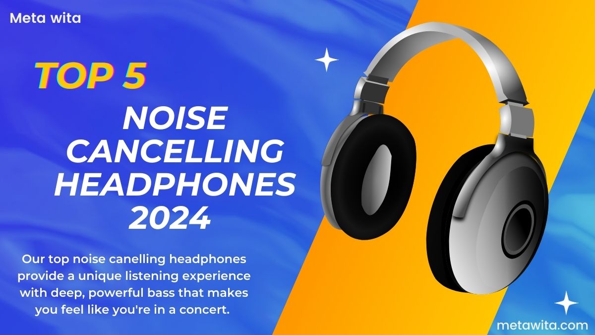 TOP 5 Best Noise Cancelling Headphones 2024