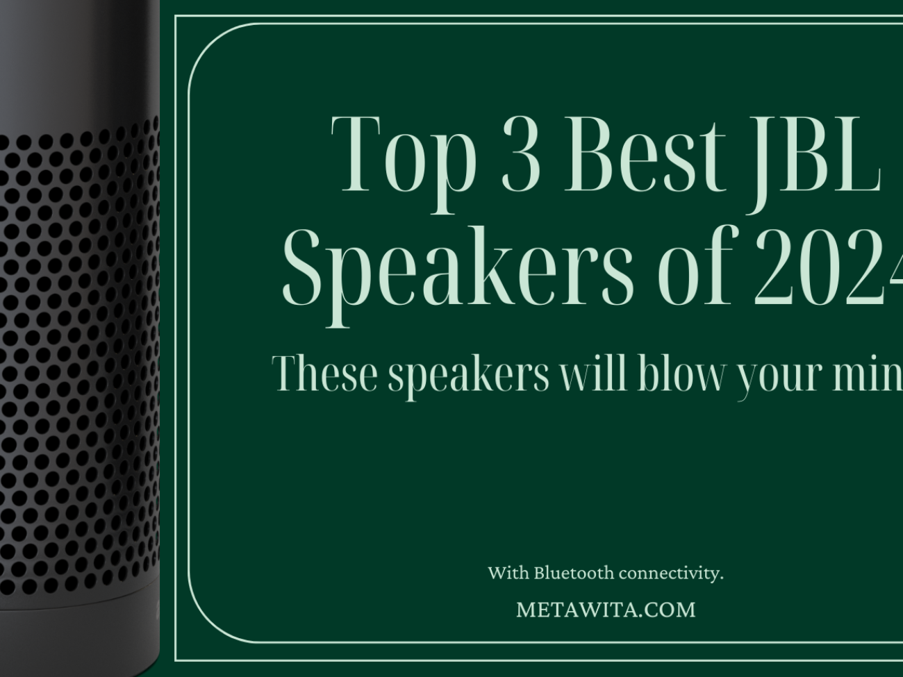 TOP 3 BEST JBL SPEAKERS 2024 1300x975 