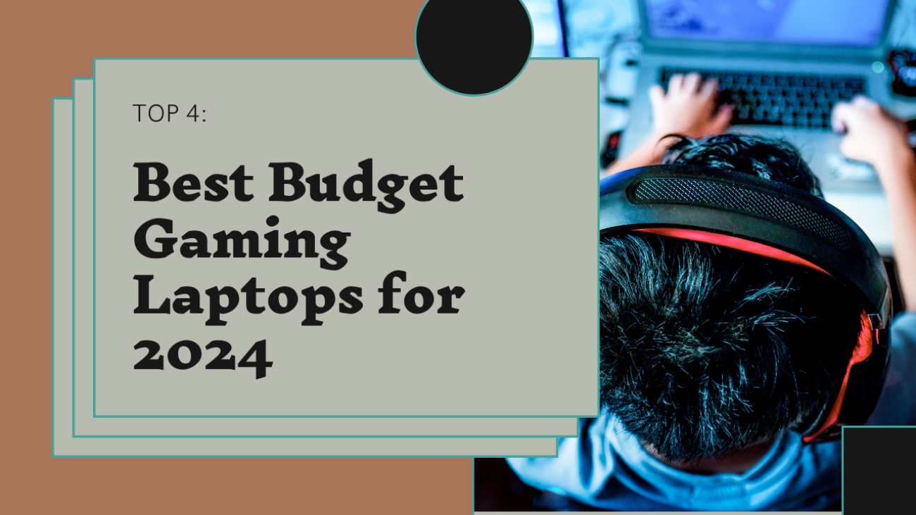TOP 4 Best Budget Gaming Laptops 2024