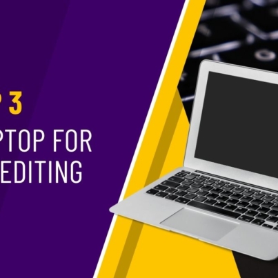 top 3 best laptops for video editing