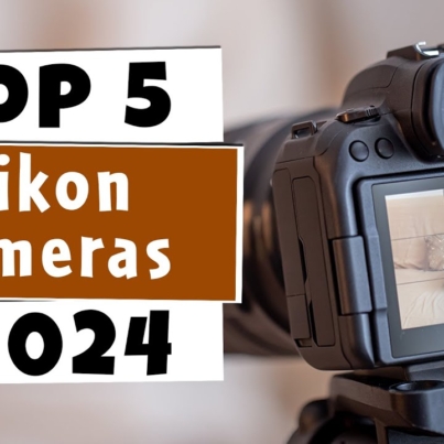 Top 5 BEST Nikon Cameras of [2024]