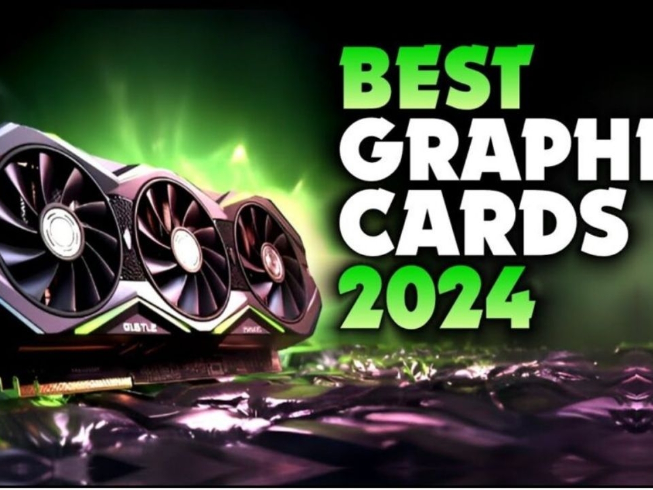 BEST Graphics Cards
