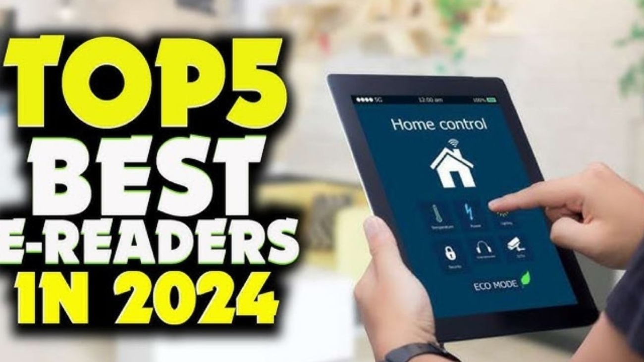 Top 5 Best E Readers 2024 Top Picks